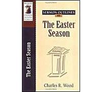Sermon Outlines On The Easter Season