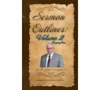 Sermon Outlines: Volume 2 Biographies