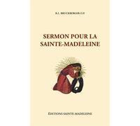 Sermon pour la Sainte-Madeleine - bruckberger r. l. - Sainte-Madeleine - broché - Essai