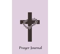 Sermon & Prayer Journal: A Softly Guided Log for Reflection, Prayer, and Spiritual Growth