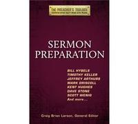 Sermon Preparation by Edited by Craig Brian Larson Edited by Craig Brian Larson (Auteur)