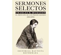 Sermones Selectos de Charles Spurgeon: Teología Pactual