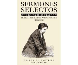 Sermones Selectos de Charles Spurgeon: Teología Pactual