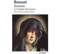 Sermons Bossuet (Auteur), Constance Cagnat-Deboeuf (Edité par)