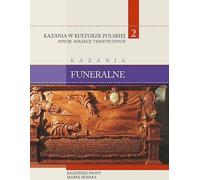Sermons dans la culture polonaise T.2 Sermons funéraires - Kazimierz Panuś, Marek Skwara (Literatur, Religion auf Polnisch)