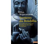 Sermons du Bouddha – La traduction intégrale de 20 textes du canon bouddhique