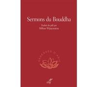 Sermons du Bouddha Môhan Wijayaratna (Auteur), Môhan Wijayaratna (Traduction)