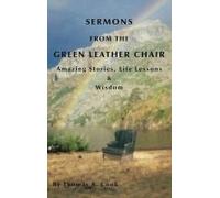 Sermons From The Green Leather Chair