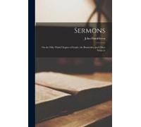 Sermons: On The Fifty-Third Chapter Of Isaiah, The Beatitudes, And Other Subjects
