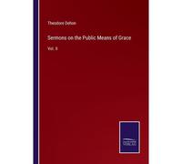 Sermons On The Public Means Of Grace