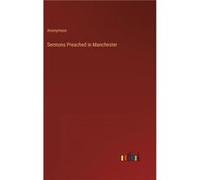 Sermons Preached in Manchester - Anonymous - BoD Third Party Titles - Livre en Anglais AnonymousAnonymous (Auteur)