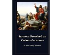 Sermons Preached on Various Occasions