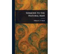 Sermons to the Natural Man