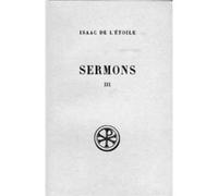 Sermons - tome 3 (sermons 40-55) Isaac de l' Étoile (Auteur)