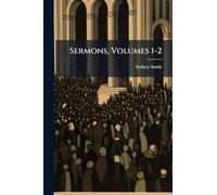 Sermons, Volumes 1-2