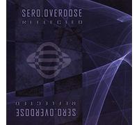 Sero.Overdose - Reflected -8tr-
