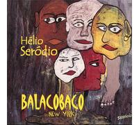 Serodio, Helio - Balacobaco in New York