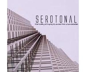 Serotonal - The Futility of Trying to Avoid