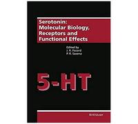 Serotonin: Molecular Biology, Receptors And Functional Effects