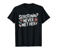 Serotonin Who She Never Heard Mental Health Humor Low T-Shirt