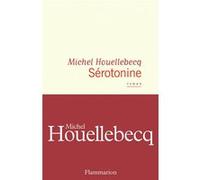 Michel Houellebecq – Sérotonine – Flammarion