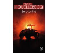 Sérotonine - Michel Houellebecq - J'ai Lu - Poche - Roman