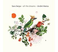 SARA SERPA/ANDRA MATOS - All The Dreams