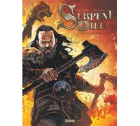 Serpent Dieu – Tome 01 : Les larmes d'Odin – Glénat