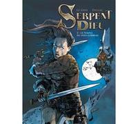 Serpent Dieu - Tome 02 Jérôme Le Gris (Auteur), Benoît Dellac (Dessinateur)