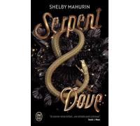 Serpent & Dove Le serpent et la colombe - Shelby Mahurin - J'ai Lu - Poche - Roman