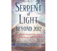 Serpent Of Light: Beyond 2012