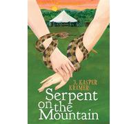 Serpent on the Mountain - J. Kasper Kramer - Atheneum Books for Young Readers - ebook (ePub) - Livre