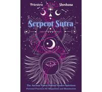 Serpent Sutra: The Ancient Power Behind Voodoo Spiritism