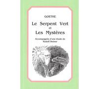 Serpent Vert - Mysteres - Johann Wolfgang Von Goethe - Anthroposophiques Romandes Eds - relié - Livre