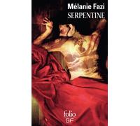 Serpentine - Mélanie Fazi - Gallimard - Poche - Roman