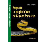 Serpents et amphisbènes de Guyane française