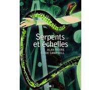 Serpents et échelles - Alan Moore - Ca Et La Eds - relié - Livre