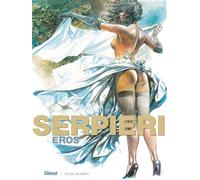 Paolo Eleuteri Serpieri – Éros – Bande dessinée – Cartonné – Glénat