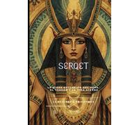 Serqet: La Diosa Escorpión del Heka, el Veneno y la Vida Eterna