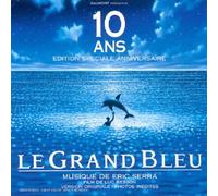 Serra, Eric - Le Grand Bleu : 10 ans Edition Speciale Anniversaire