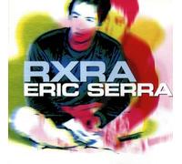 Serra, Eric – R.X.R.a. – CD