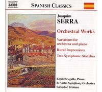 Serra – Orchestral Works – NAXOS