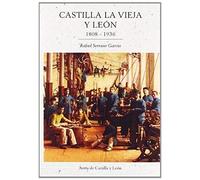 Serrano García, R: Castilla La Vieja Y León (1808-1936)