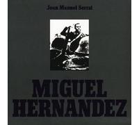 Serrat, Joan Manuel - Miguel Hernandez