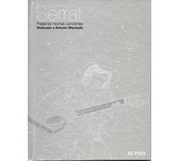 Serrat. Palabras hechas canciones. Dedicado a Antonio Machado