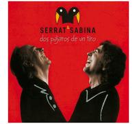 Serrat & Sabina - Dos Pajaros de Un Tiro [Import]