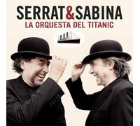 Serrat & Sabina - La Orquesta Del Titanic [Vinyl] Spain - Import