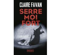 Serre-moi fort - Claire Favan - Pocket - Poche - Roman