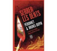 Serrer les dents Marie-Laure Brunel-Dupin (Auteur), Valérie Péronnet (Auteur)