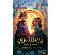 Serruria - Tome 2 La Confrérie des Explorames - Martin Meyronne - Gulf Stream - broché - Roman junior